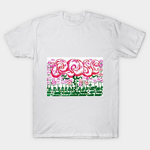 Rose Garden In Type T-Shirt by Hajarsdeco